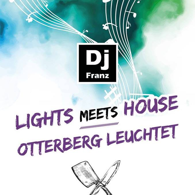 Otterberg leuchtet – Lights meets house